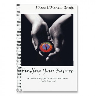 Futures: Finding Your Future - Parent/Mentor Guide